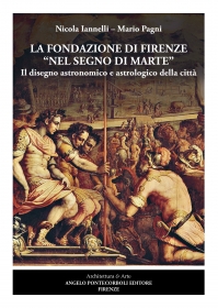 La fondazione di Firenze nel segno di Marte